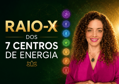 Raio-X dos 7 Centros de Energia
